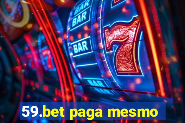 59.bet paga mesmo